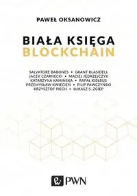 Biała księga Blockchain - Paweł Oksanowicz