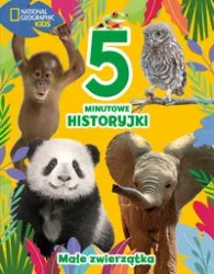 5-minutowe historyjki Małe zwierzątka National Geographic Kids - National Geographic Kids