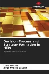 Decision Process and Strategy Formation in HEIs - Lucia Worma