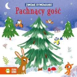 Zimowe rymowanki. Pachnący gość - Agnieszka Matz