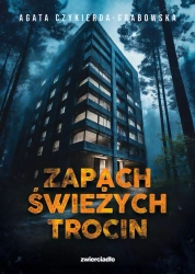 eBook Zapach świeżych trocin - Agata Czykierda-Grabowska epub mobi