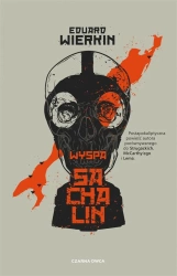 Wyspa Sachalin - Eduard Wierkin, Paweł Podmiotko