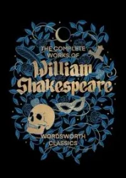 The Complete Works of William Shakespeare - William Shakespeare