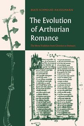 The Evolution of Arthurian Romance - Schmolke-Hasselmann Beate