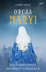 Opcja Maryi - Carrie Gress