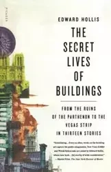 Secret Lives of Buildings - Hollis Edward
