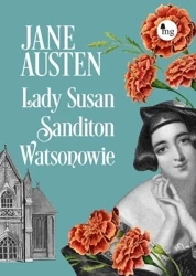 Lady Susan, Sandition, Watsonowie - Jane Austen