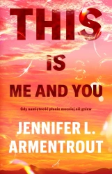This is me and you - Jennifer L. Armentrout