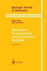 Bayesian Forecasting and Dynamic Models - Mike West