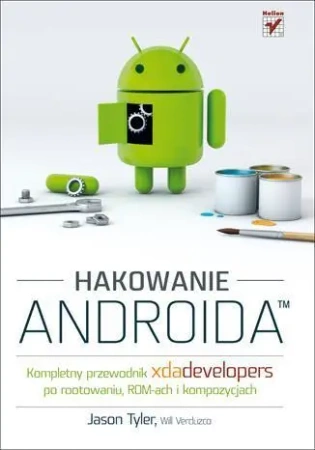 Hakowanie Androida - Jason Tyler (Author), Will Verduzco (Contributor)