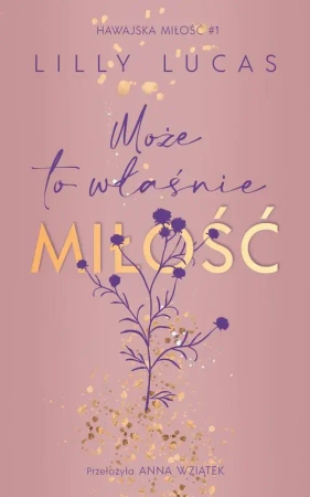eBook Może to właśnie miłość. Hawajska miłość. Tom 1 - Lilly Lucas epub mobi