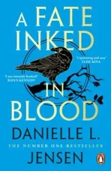 A Fate Inked in Blood - Danielle L. Jensen