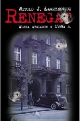 Renegat. Wojna wywiadów w 1926 r. - Witold J. Ławrynowicz
