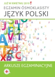 Język polski Arkusze egzaminacyjne Egzamin ósmoklasisty - opracowanie zbiorowe
