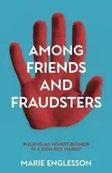 Among Friends and Fraudsters - Marie Englesson