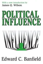 Political Influence - Edward Banfield