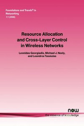 Resource Allocation and Cross Layer Control in Wireless Networks - Georgiadis Leonidas