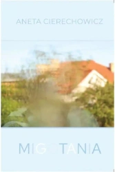 Migotania - Aneta Cierechowicz