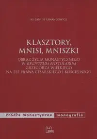 Klasztory, mnisi, mniszki - JANUSZ LEWANDOWICZ