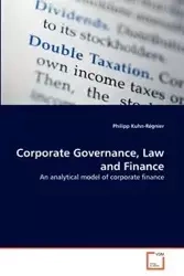 Corporate Governance, Law and Finance - Kuhn-Régnier Philipp