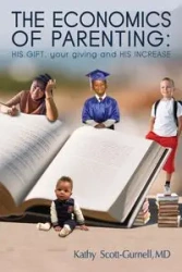 The Economics of Parenting - Kathy Scott-Gurnell