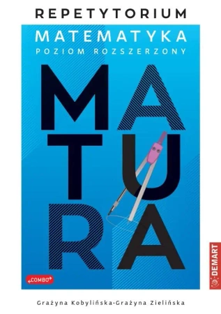 Repetytorium z matematyki dla maturzystów PR - Grażyna Koblińska