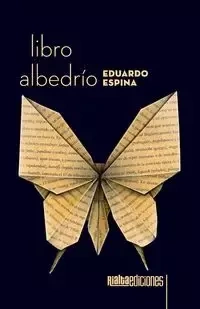 Libro albedrío - Eduardo Espina