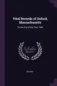 Vital Records of Oxford, Massachusetts - Oxford