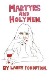 Martyrs and Holymen - Larry Fondation
