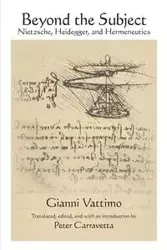 Beyond the Subject - Vattimo Gianni