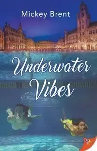 Underwater Vibes - Brent Mickey