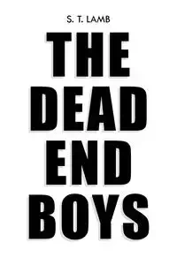The Dead End Boys - Lamb S. T.