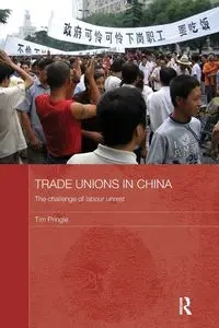 Trade Unions in China - Tim Pringle