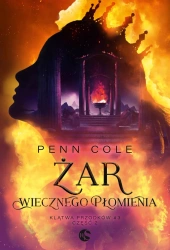 Żar Wiecznego Płomienia cz.2 - Cole Penn