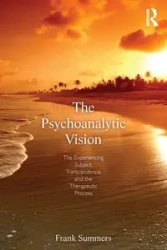The Psychoanalytic Vision - Frank Summers