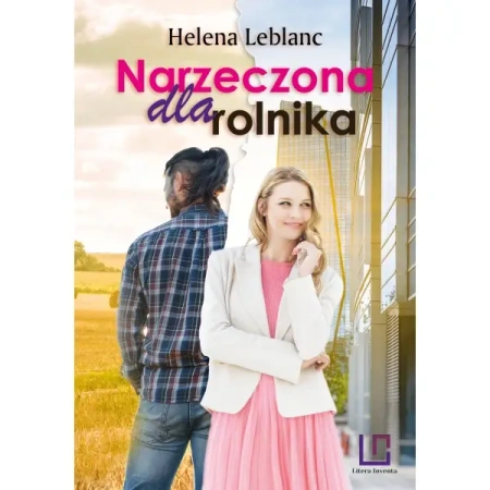 Narzeczona dla rolnika - Helena Leblanc