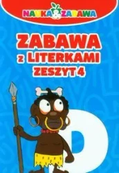 Nauka i zabawa. Zabawa z literkami. Zeszyt 4 - Iwona Czarkowska