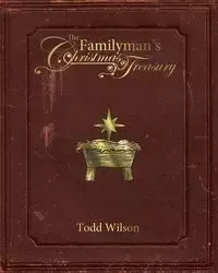 The Familyman's Christmas Treasury - Wilson Todd