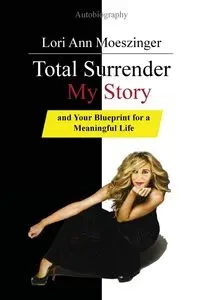 Total Surrender - Lori Ann Moeszinger