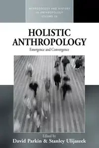 Holistic Anthropology - Parkin David