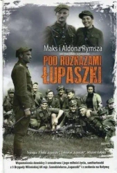 Pod rozkazami Łupaszki TW - Maks Rymsza, Aldona Rymsza