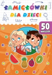 Łamigłówki dla dzieci - praca zbiorowa