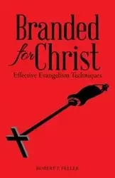Branded for Christ - Robert F. Feller