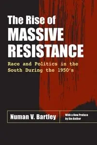 Rise of Massive Resistance - Bartley Numan V