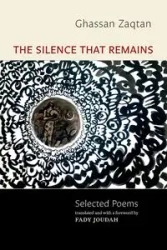The Silence That Remains - Zaqtan Ghassan