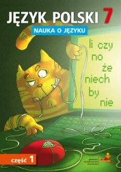 Język Polski SP 7 Nauka o języku cz.1 - D. Chwastniewska, D. Różek, A. Gorzałczyńska-Mróz
