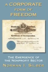 A Corporate Form Of Freedom - Norman Silber