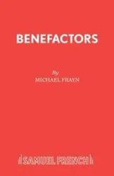 Benefactors - Michael Frayn