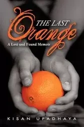 The Last Orange - Upadhaya Kisan