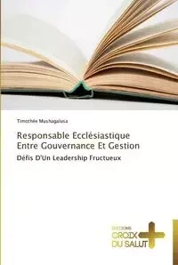 Responsable ecclésiastique entre gouvernance et gestion - MUSHAGALUSA-T